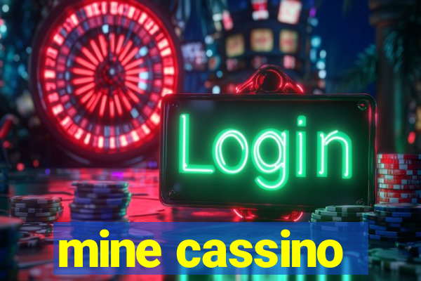 mine cassino