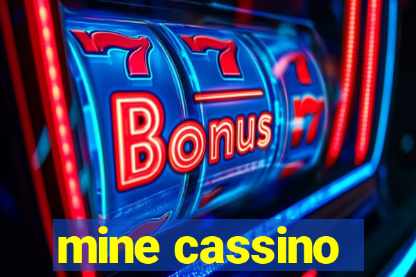 mine cassino