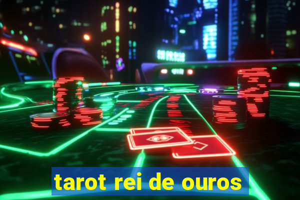 tarot rei de ouros