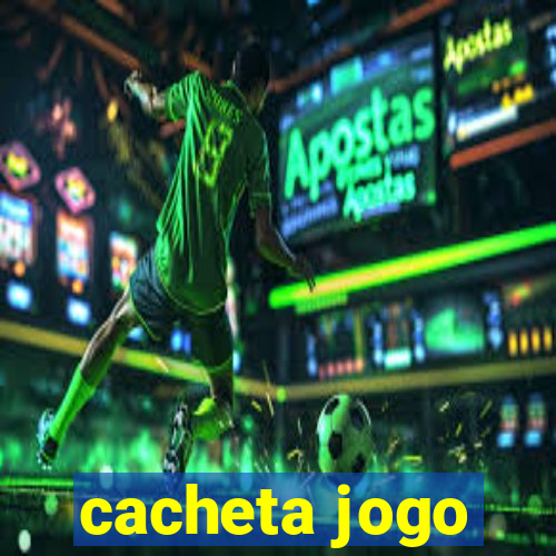 cacheta jogo