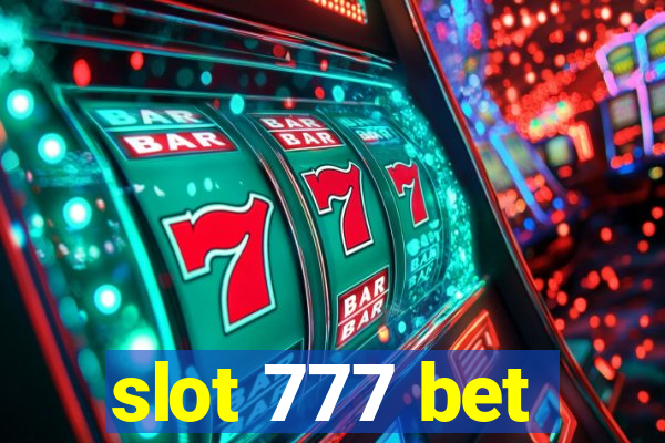 slot 777 bet