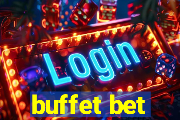 buffet bet