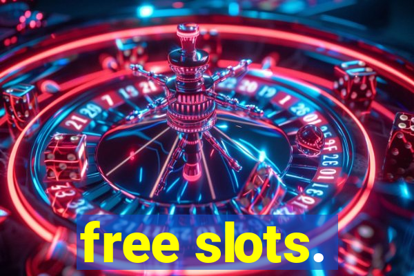 free slots.