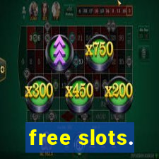 free slots.