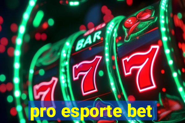 pro esporte bet