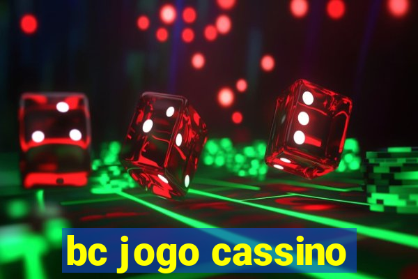 bc jogo cassino