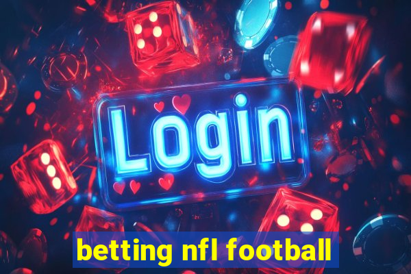 betting nfl football