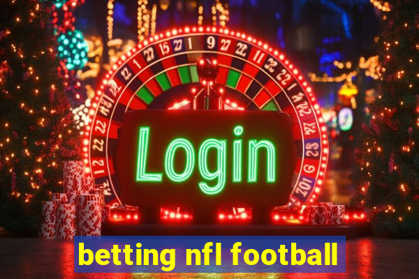 betting nfl football