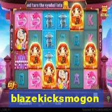 blazekicksmogon