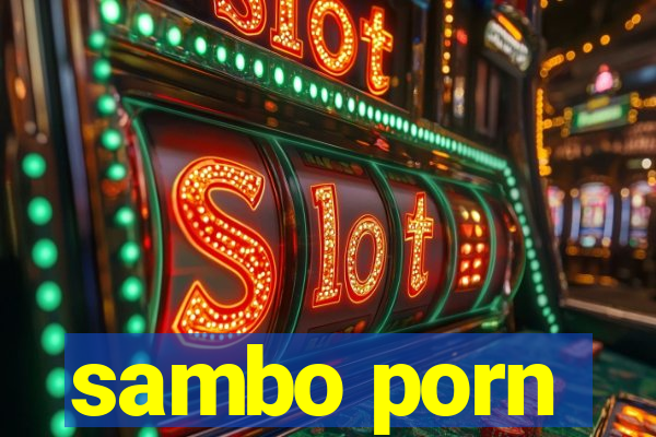 sambo porn