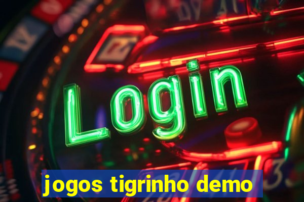 jogos tigrinho demo