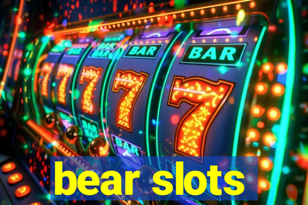 bear slots