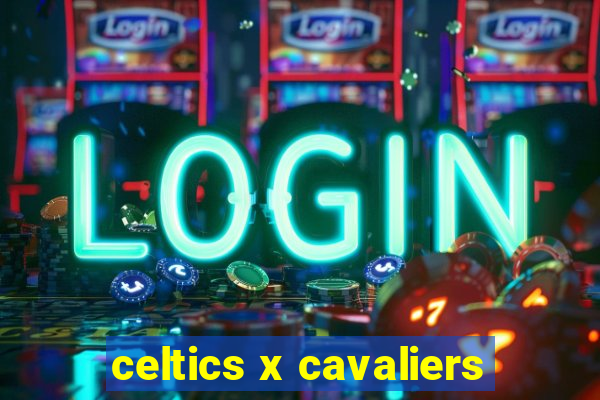 celtics x cavaliers