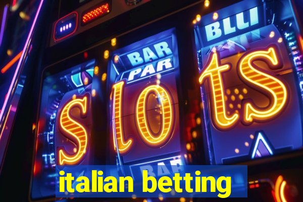 italian betting