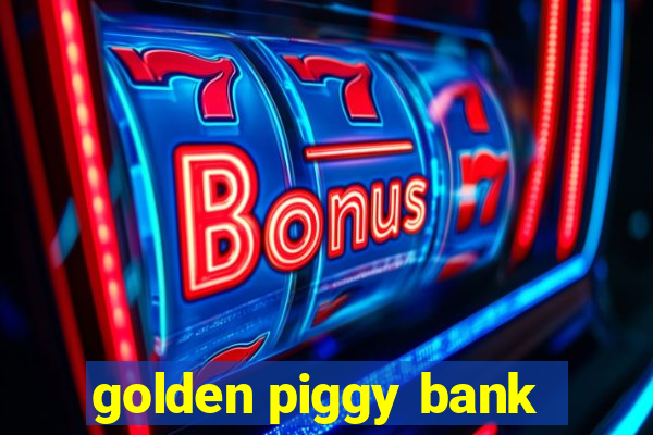 golden piggy bank