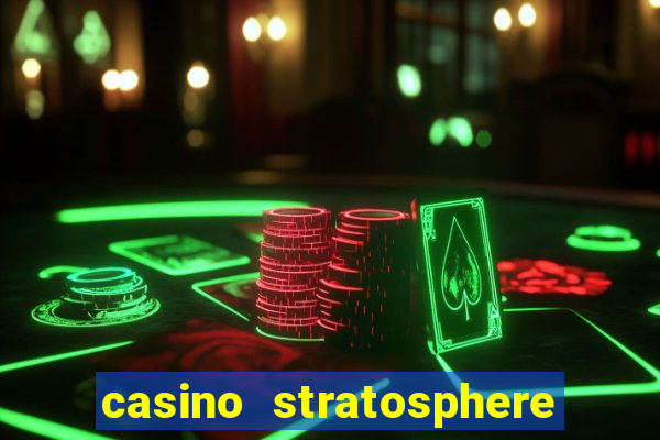 casino stratosphere las vegas