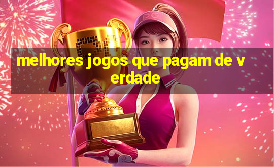 melhores jogos que pagam de verdade