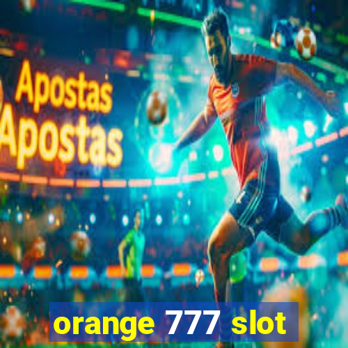 orange 777 slot