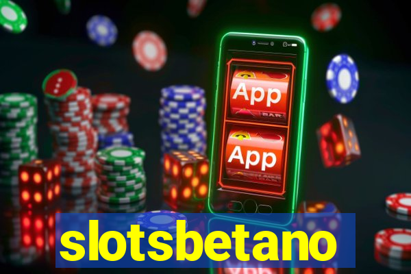 slotsbetano