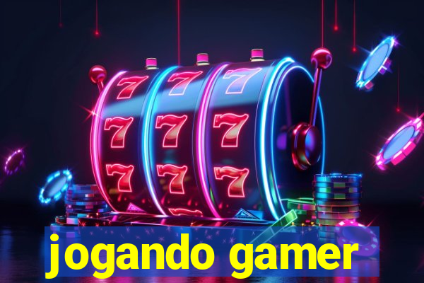 jogando gamer