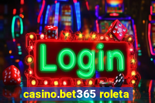 casino.bet365 roleta