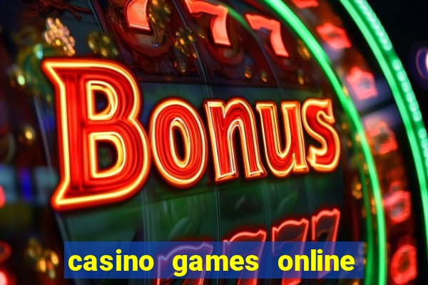 casino games online real money