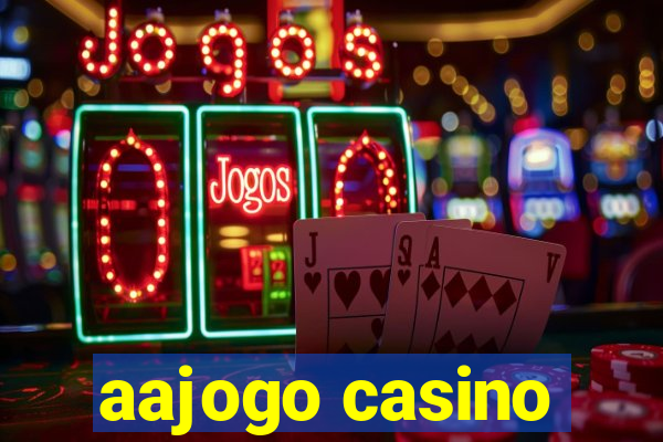 aajogo casino