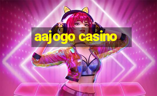 aajogo casino