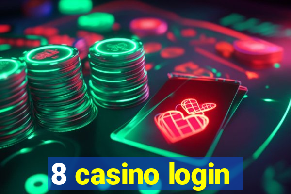 8 casino login