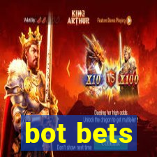 bot bets