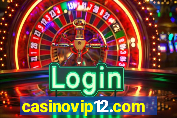 casinovip12.com