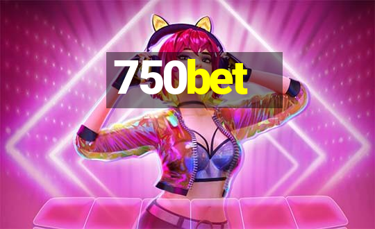 750bet