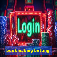 bookmaking betting