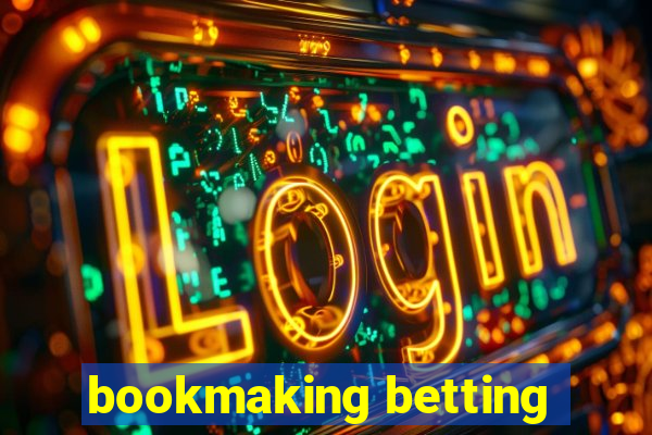 bookmaking betting