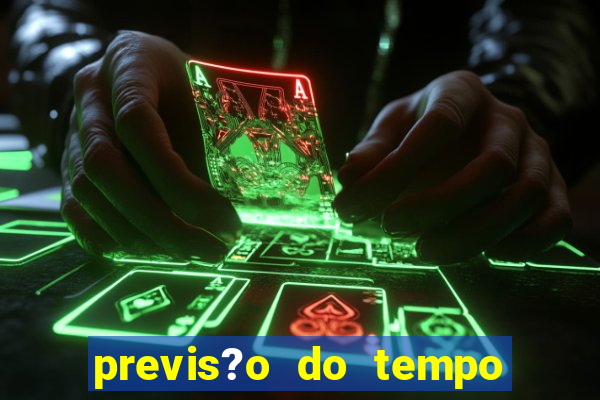 previs?o do tempo para saubara amanh?