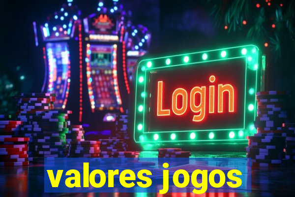 valores jogos