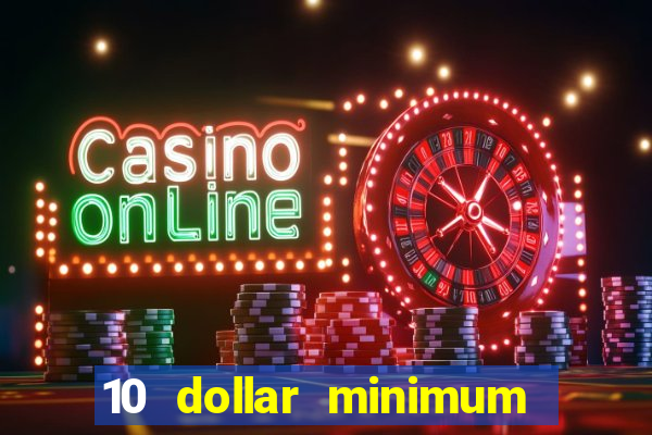 10 dollar minimum deposit casino australia