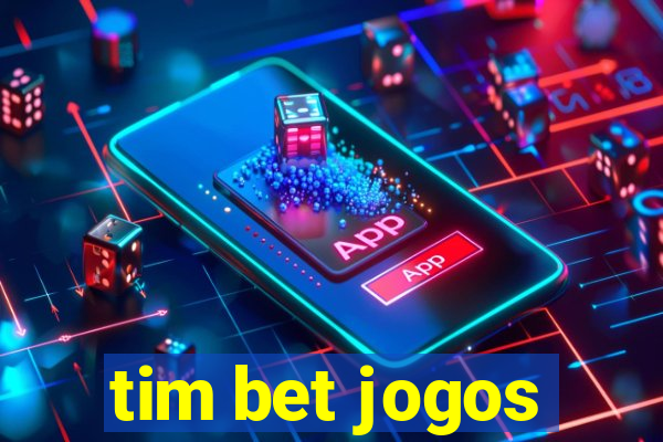 tim bet jogos