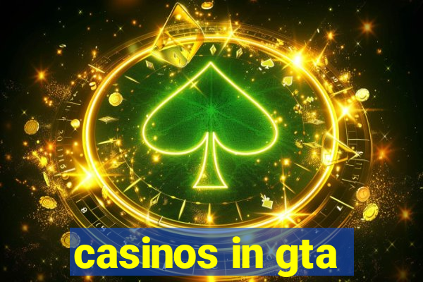 casinos in gta