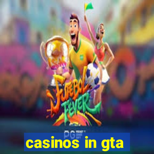 casinos in gta