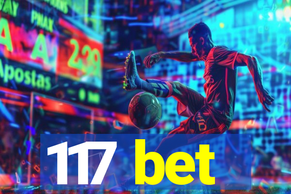 117 bet