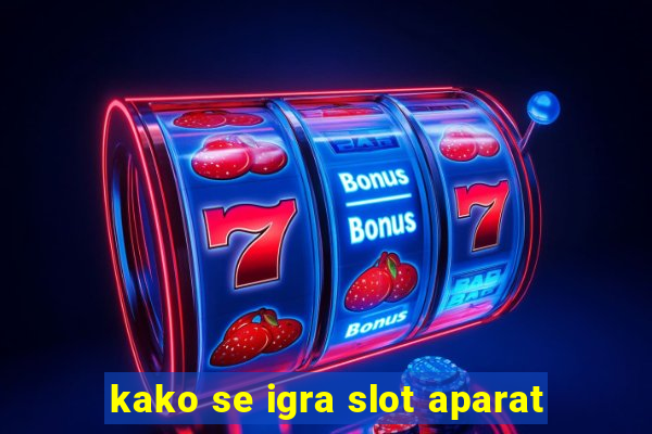 kako se igra slot aparat