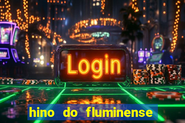 hino do fluminense do piaui