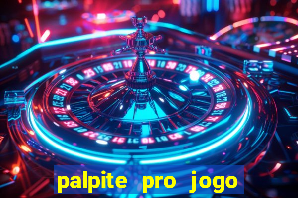 palpite pro jogo de hoje