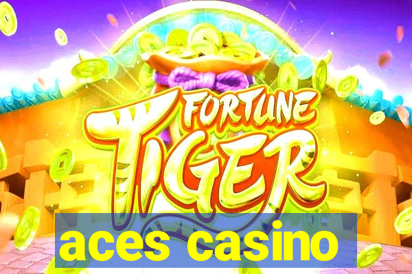 aces casino