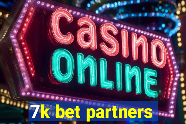 7k bet partners