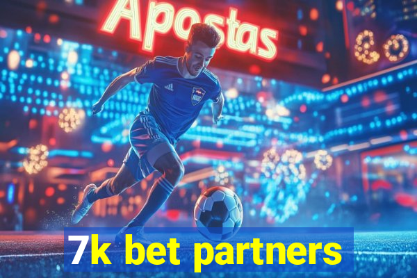 7k bet partners