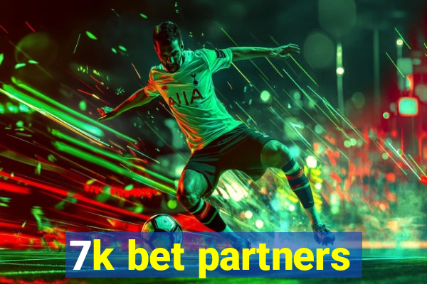 7k bet partners