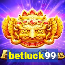 betluck99