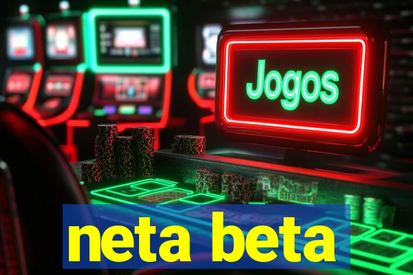 neta beta